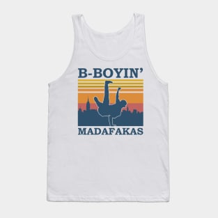 B-Boyin' Madafakas Tank Top